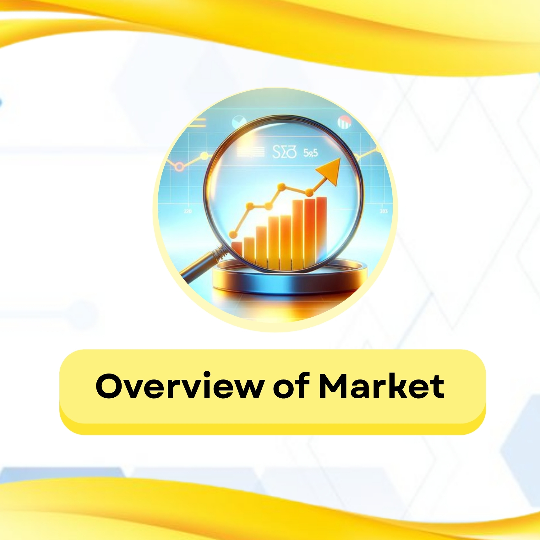 Overview of Market