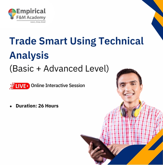Trade Smart Using Technical Analysis ( Basic+ Advanced)
