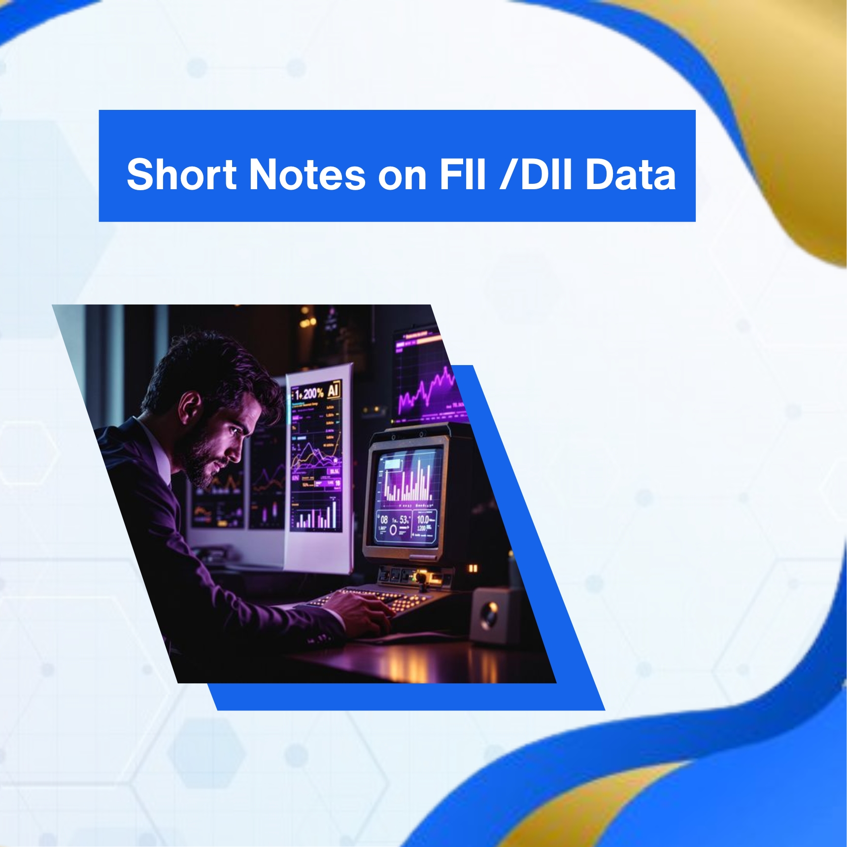 Short Notes on FII /DII Data