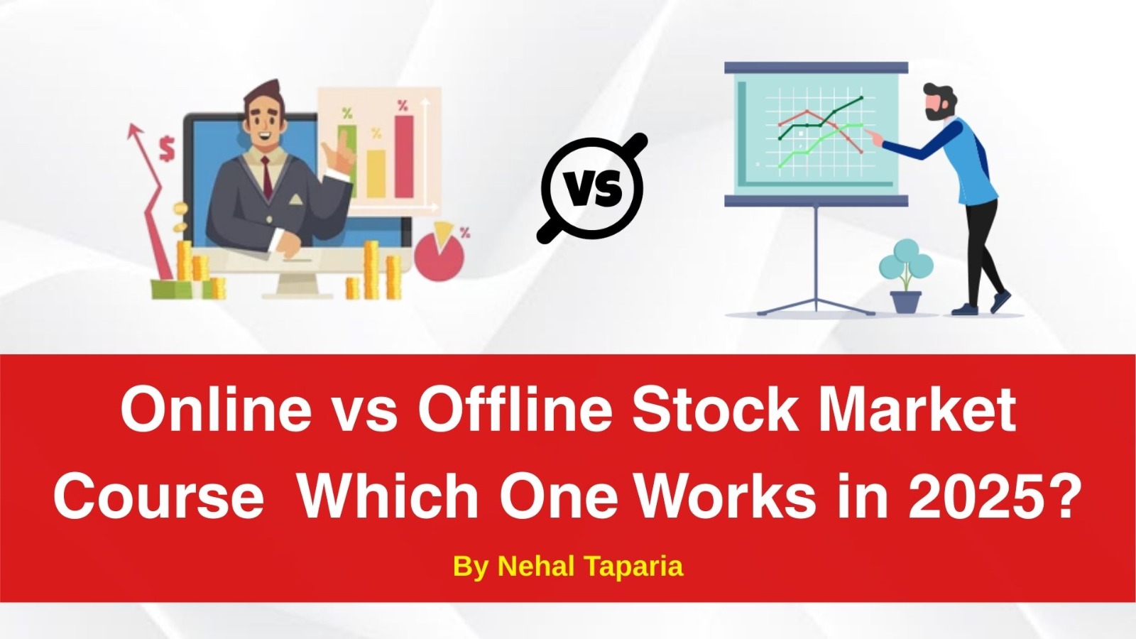 Online vs Offline Stock Market Course – Which One Works in 2025?