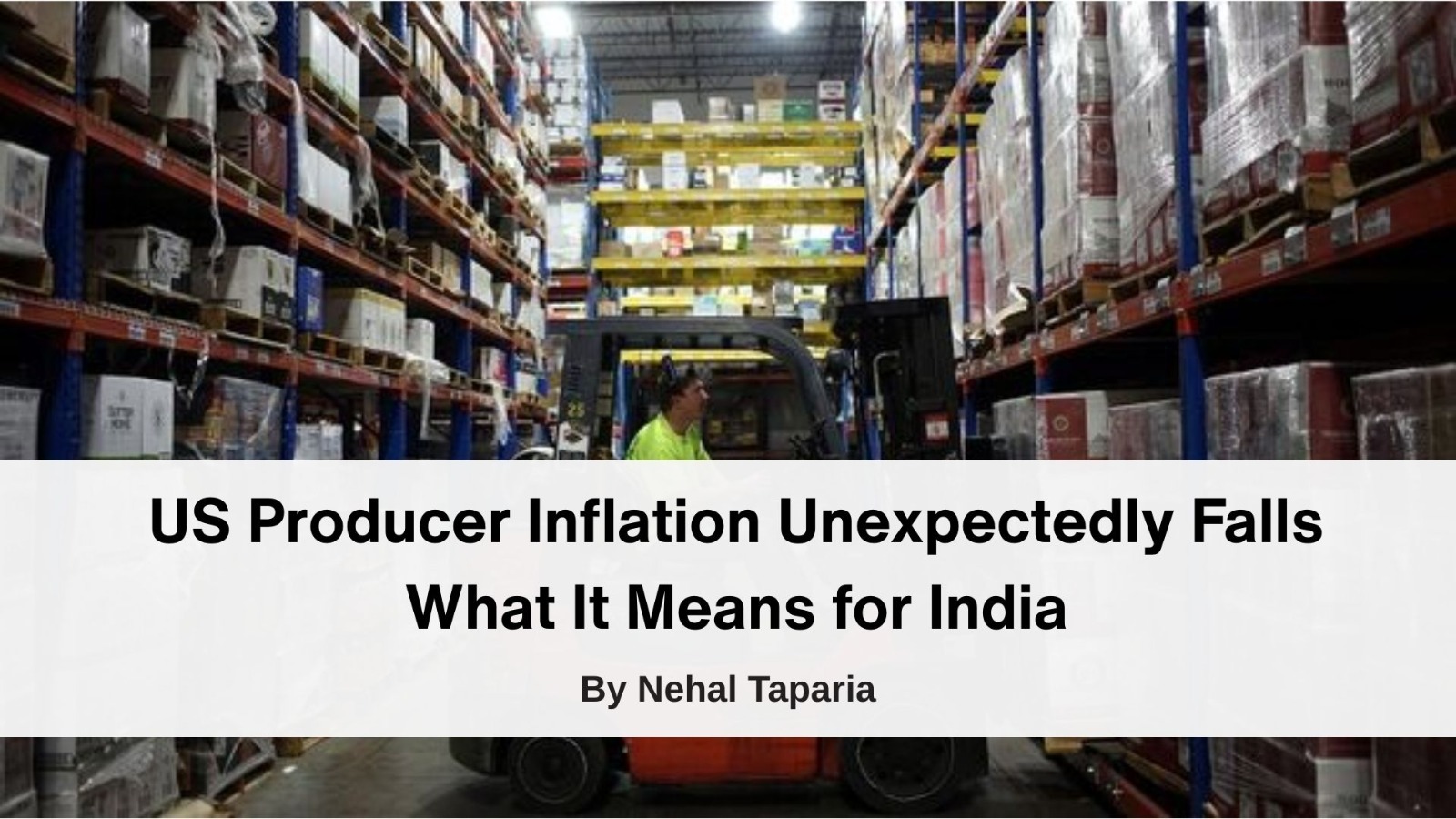 US Producer Inflation Unexpectedly Falls – What It Means for India