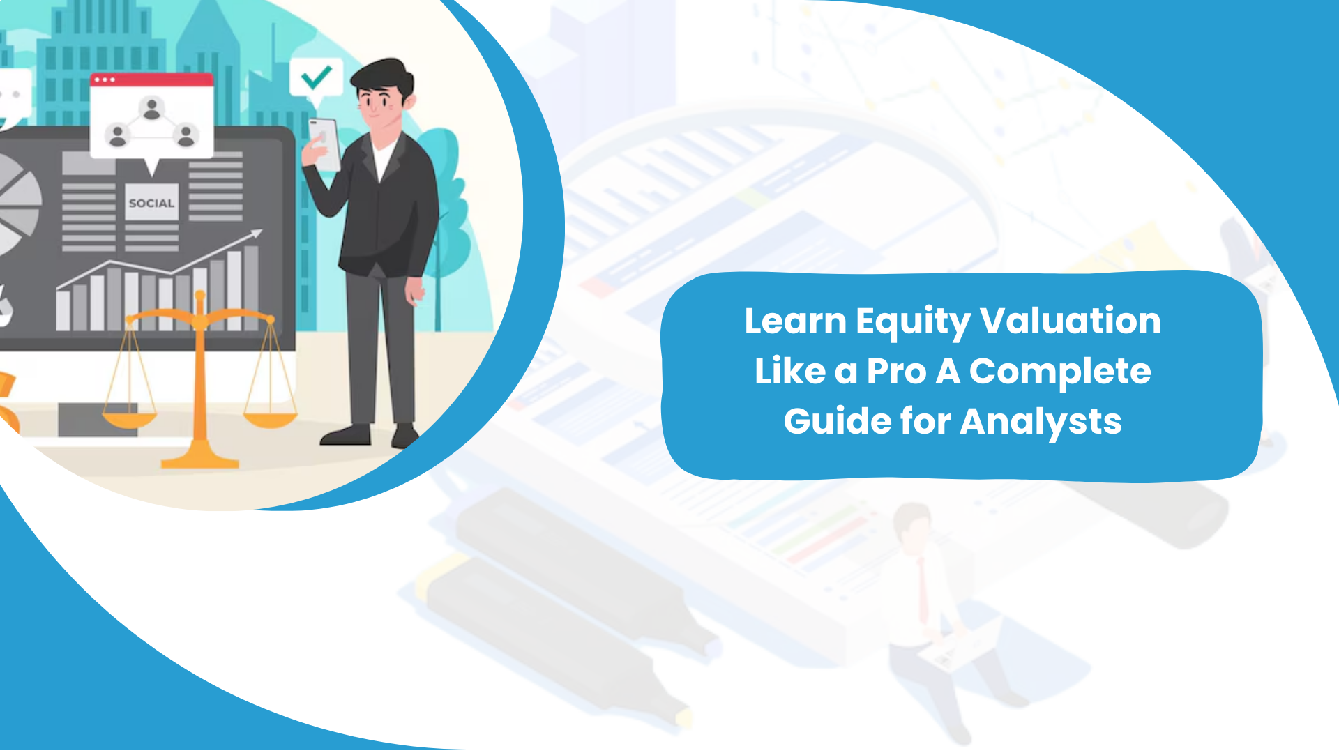 Learn Equity Valuation Like a Pro: A Complete Guide for Analysts